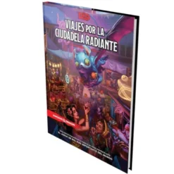 D&D: Viajes Por La Ciudadela Radiante (Castellano)